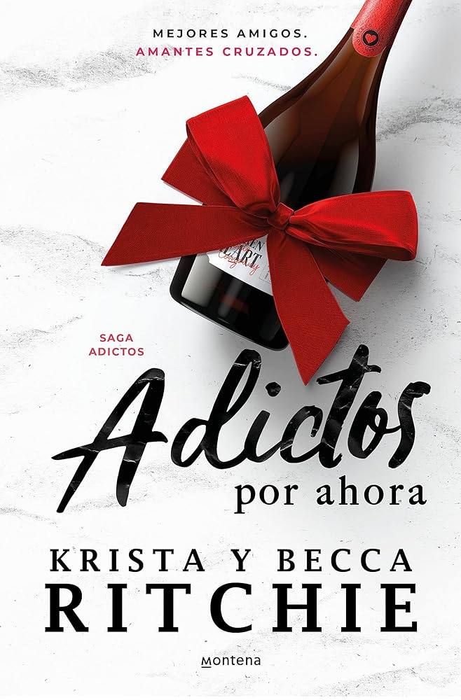 Adictos Por Ahora (Serie Adictos, #3)