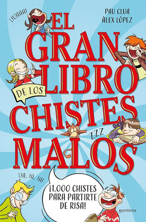 El gran libro de los chistes malos: ¡1000 chistes para partirte de risa! (No ficción ilustrados)