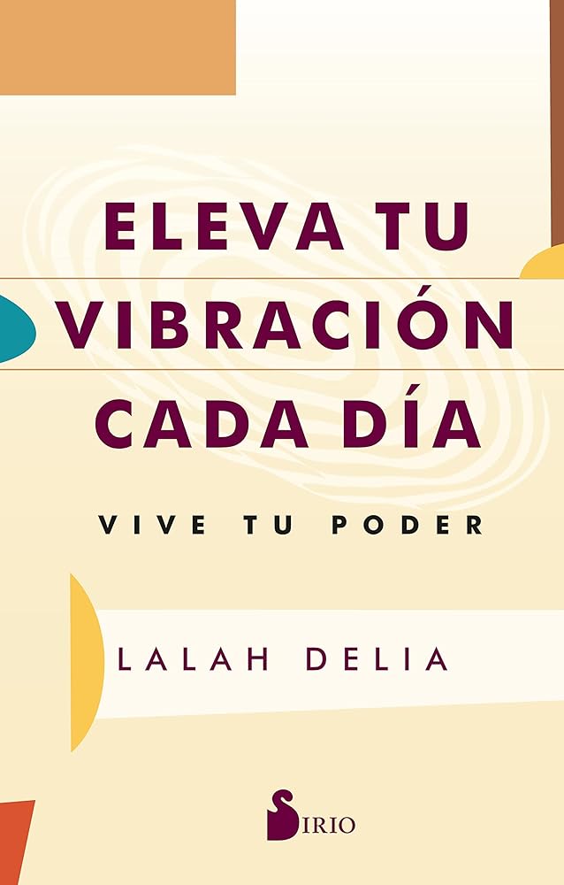 Eleva tu vibración cada día, vive tu poder (SIN COLECCION) cover image
