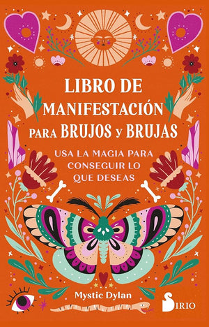 Libro de manifestación para brujos y brujas: Usa la magia para conseguir lo que deseas (SIN COLECCION)
