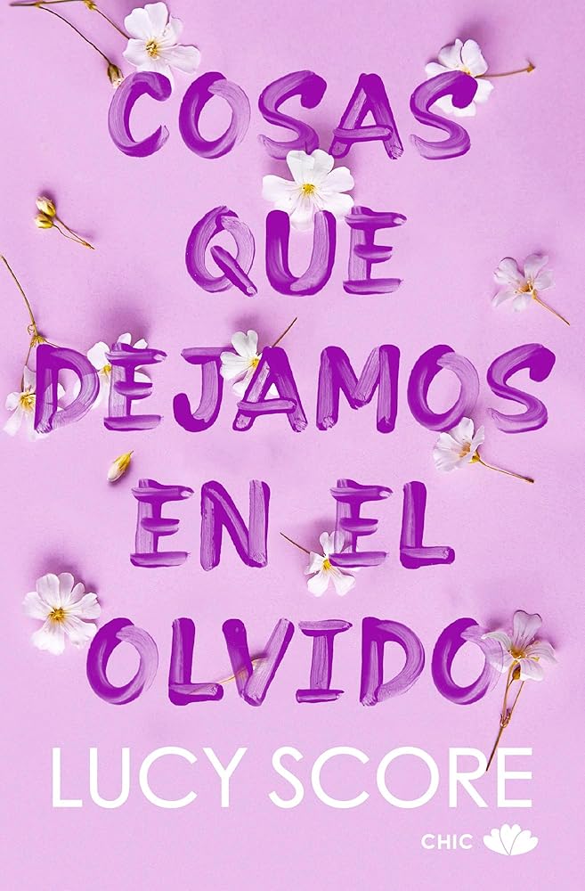 Cosas que dejamos en el olvido (CHIC EDITORIAL BOLSILLO) cover image