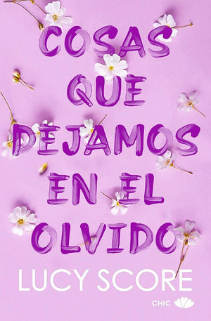 Cosas que dejamos en el olvido (CHIC EDITORIAL BOLSILLO)