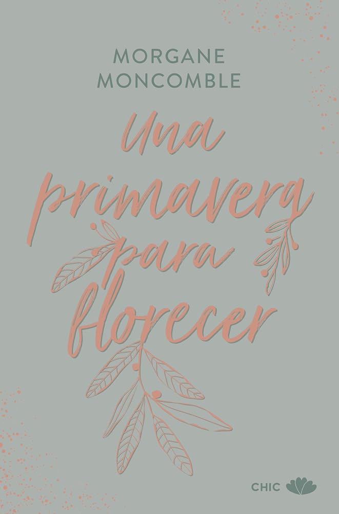 Una primavera para florecer: Las estaciones 3 (CHIC EDITORIAL) cover image