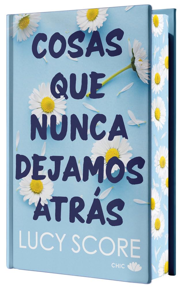 Cosas que nunca dejamos atrás (edición especial limitada con cantos pintados): El gran fenómeno de la novela romántica, muy pronto en Prime Video (CHIC EDITORIAL) cover image