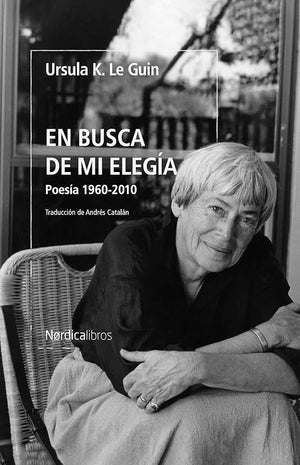 En busca de mi elegía: Poesía 1960-2010 (Otras Latitudes)