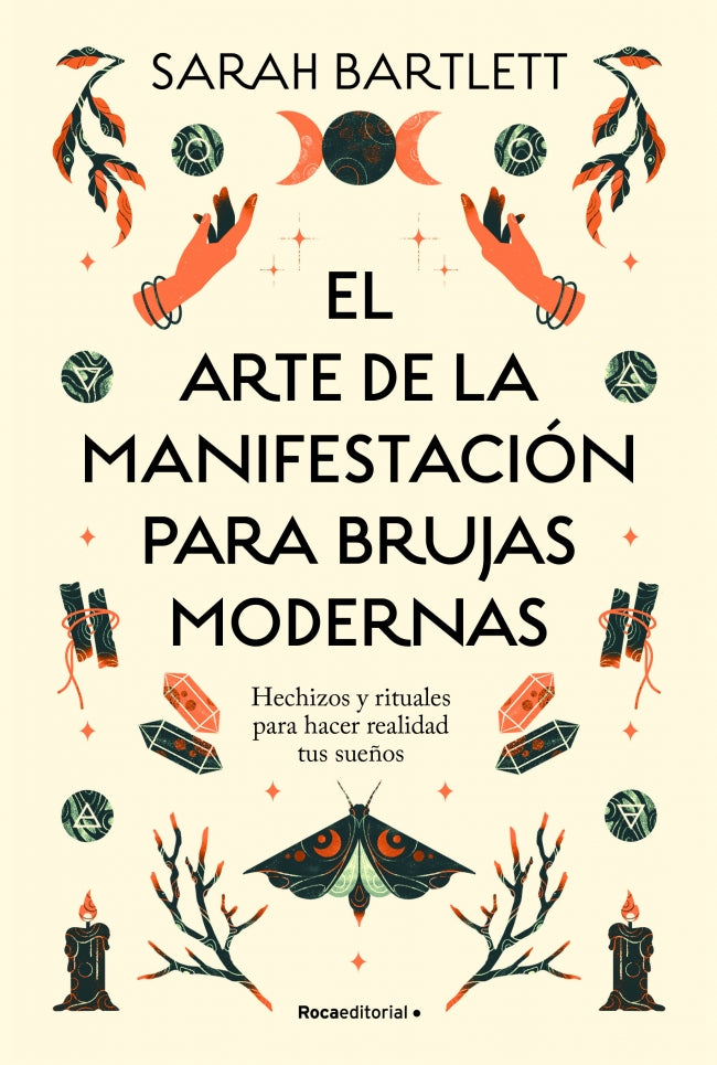 El arte de la manifestación para brujas modernas
