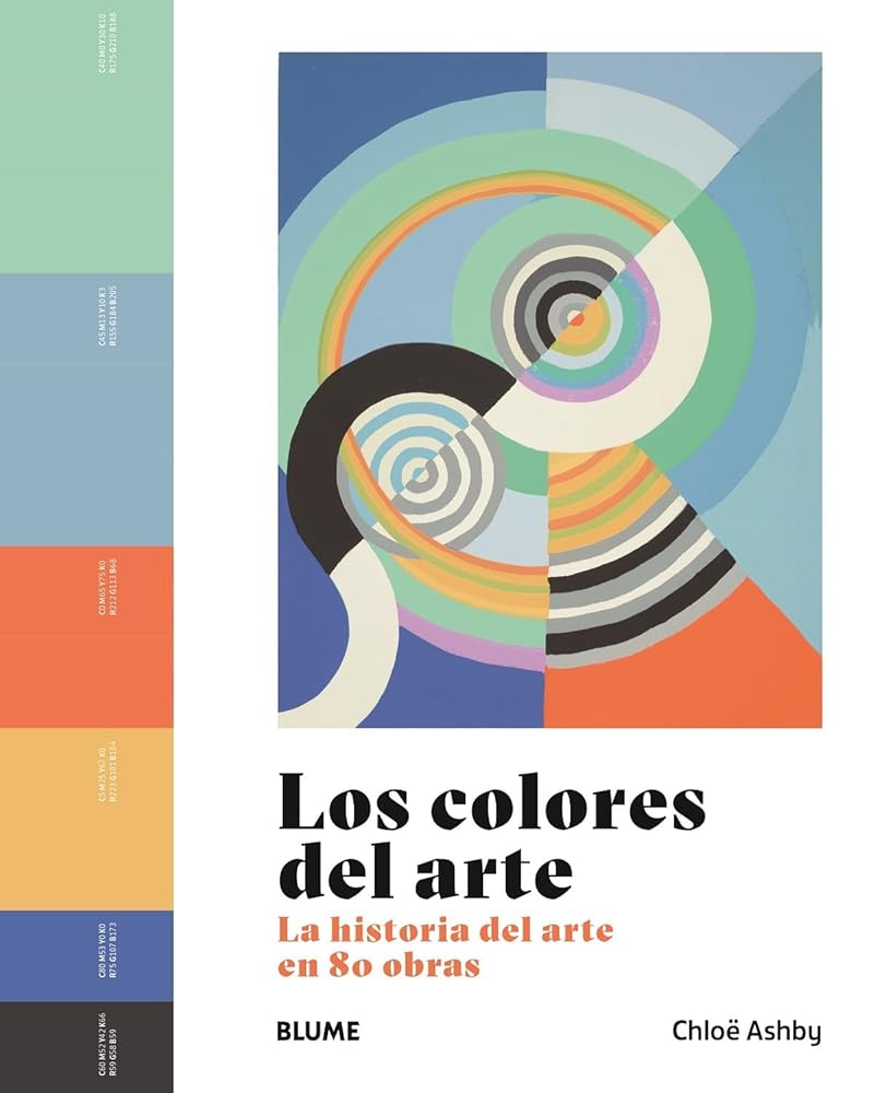 Los colores del arte: La historia del arte en 80 obras (SIN COLECCION) cover image