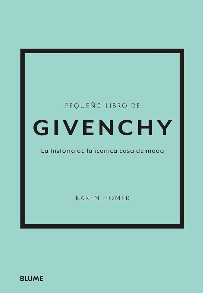 Pequeño libro de Givenchy: La historia de la icónica casa de moda cover image