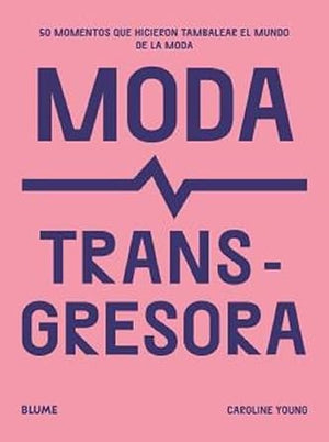Moda transgresora (SIN COLECCION)