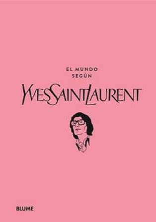 El mundo según Yves Saint Laurent (SIN COLECCION) cover image