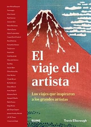 El viaje del artista: Los viajes que inspiraron a los grandes artistas cover image