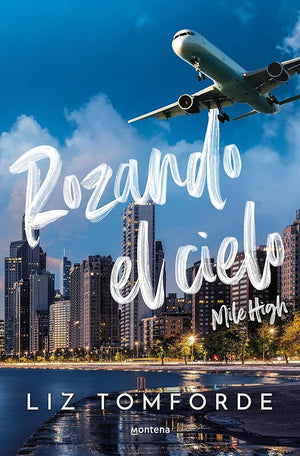 Rozando el cielo (Mile High) (La Ciudad de los Vientos 1): En el hockey y el amor, todo vale (Montena)