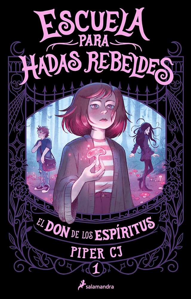 El don de los espíritus (Escuela para hadas rebeldes 1) (Colección Salamandra Middle Grade) cover image