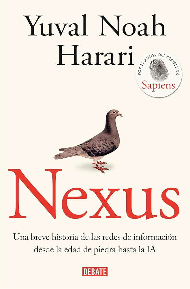 Nexus: Una breve historia de las redes de información desde la Edad de Piedra hasta la IA cover image