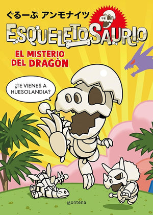 Esqueletosaurio 1 - El misterio del dragón (Montena)