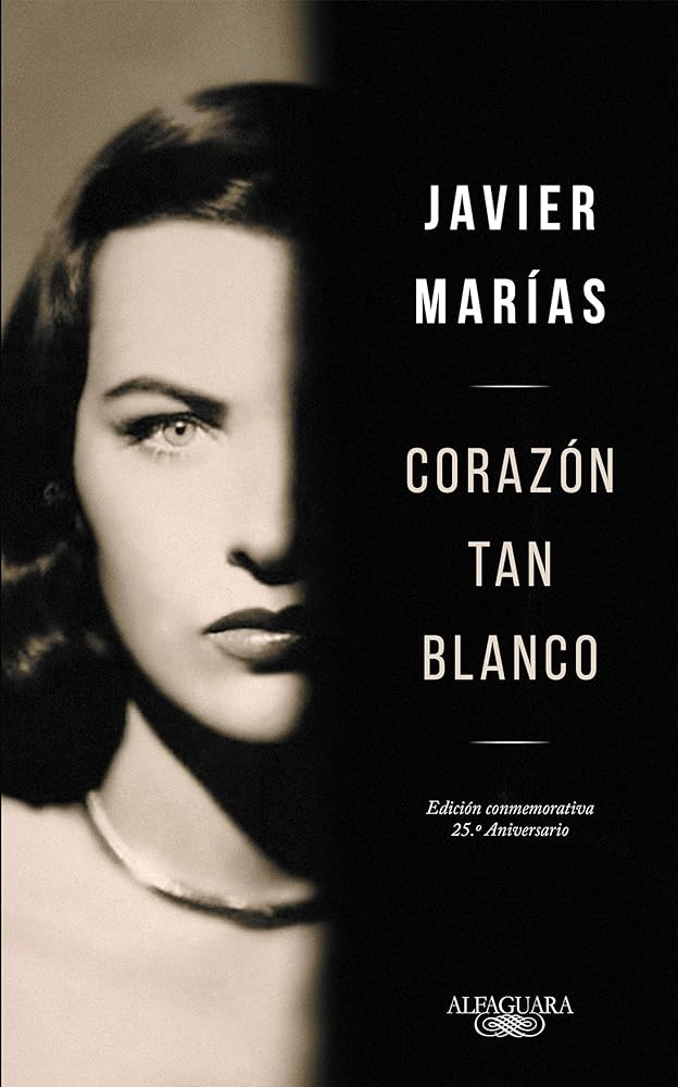 Corazón tan blanco (edición especial 25º aniversario) (HISPANICA)