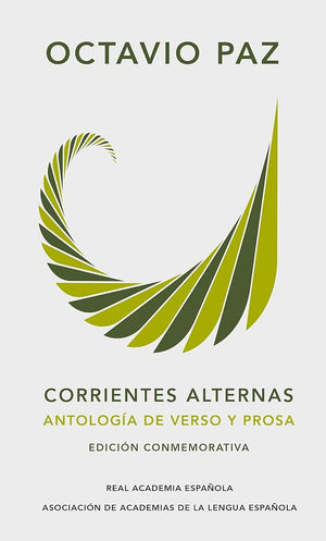 Corrientes alternas. Antología de verso y prosa (Edición conmemorativa de la RAE y la ASALE)