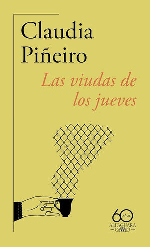 Las viudas de los jueves (60.º aniversario de Alfaguara) (Hispánica)
