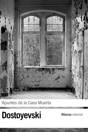 Apuntes de la Casa Muerta (El libro de bolsillo - Bibliotecas de autor - Biblioteca Dostoyevski)