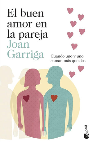 El buen amor en la pareja (Sexualidad y Pareja)