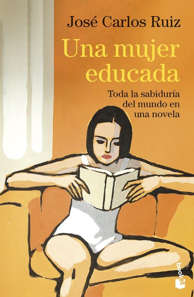 Una mujer educada: Toda la sabiduría del mundo en una novela cover image