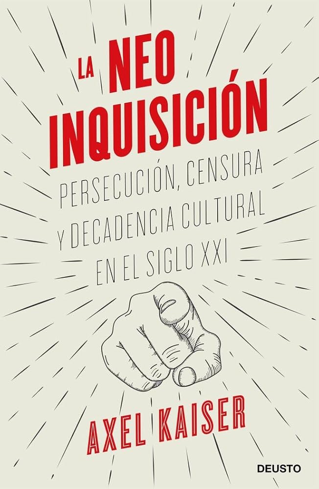 La neoinquisición: Persecución, censura y decadencia cultural en el siglo XXI (Deusto) cover image
