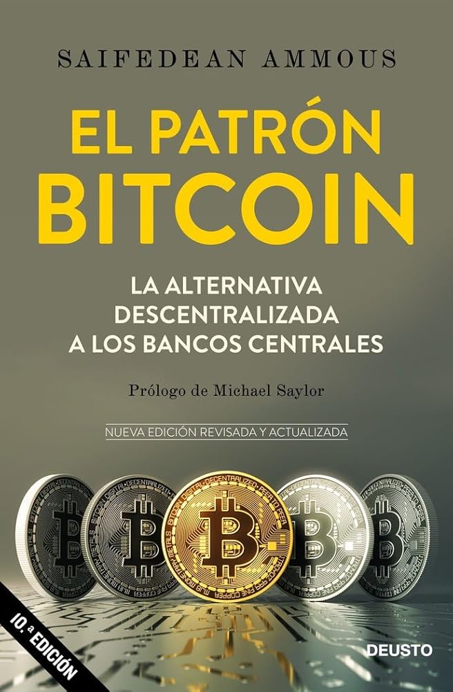 El patrón Bitcoin: La alternativa descentralizada a los bancos centrales (Deusto) cover image