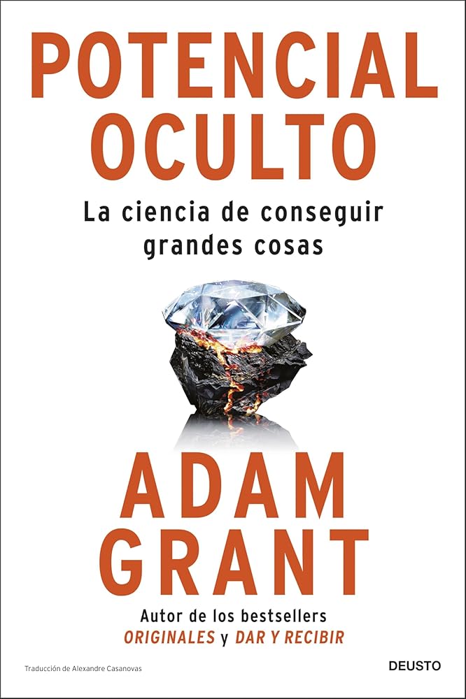 Potencial oculto: La ciencia de conseguir grandes cosas (Deusto) cover image