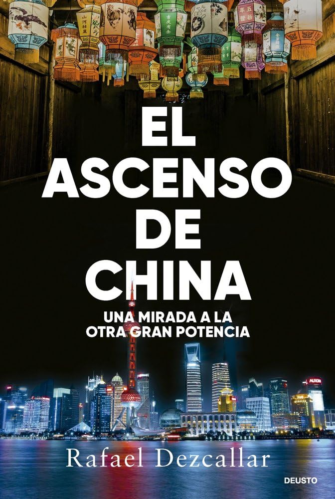 El ascenso de China: Una mirada a la otra gran potencia (Deusto) cover image