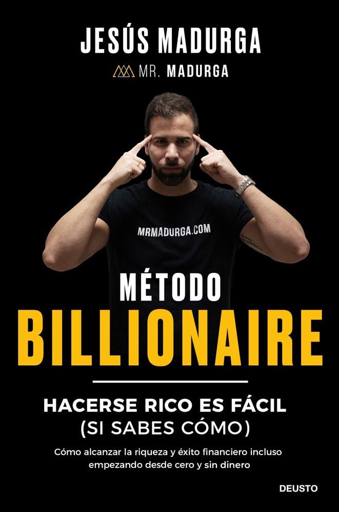Método Billionaire: Hacerse rico es fácil (si sabes cómo) (Deusto) cover image