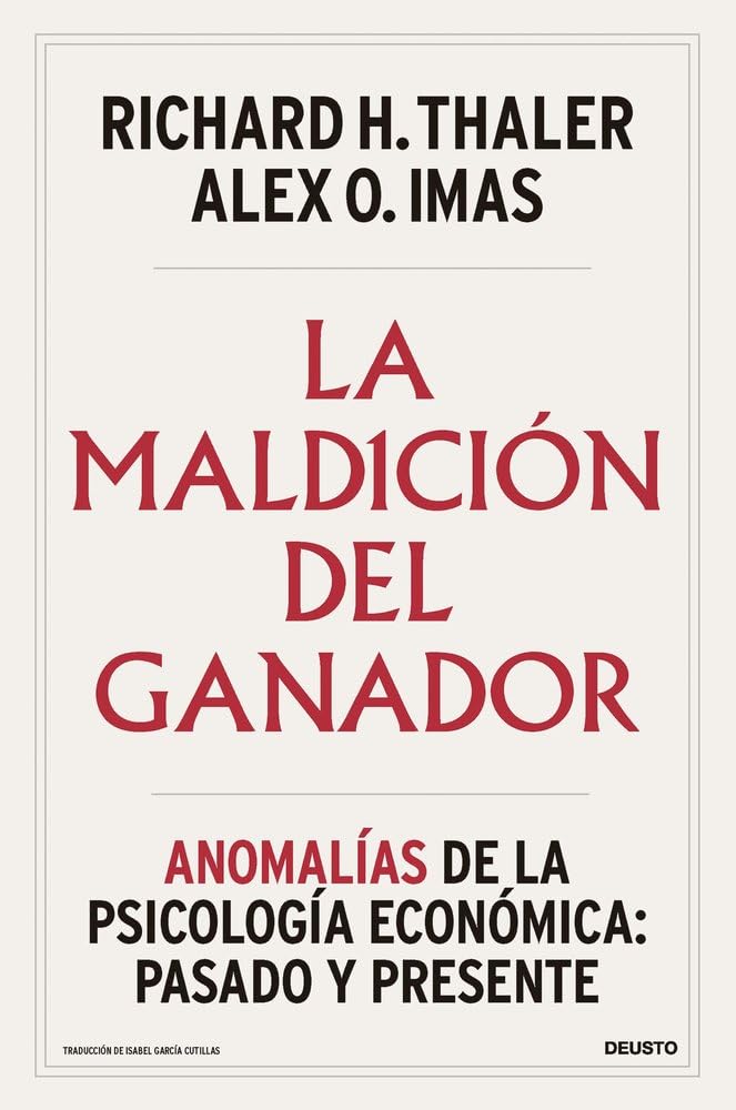 La maldición del ganador: Anomalías de la psicología económica: pasado y presente (Deusto) cover image