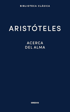 Acerca del alma: 027 (Nueva Biblioteca Clásica Gredos)