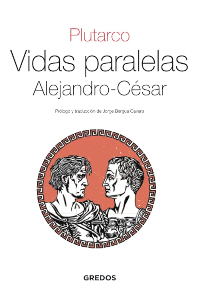 Vidas paralelas . Alejandro-Cesar (Textos Clásicos Gredos) cover image