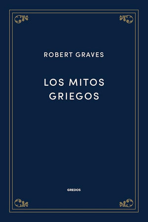 Los mitos griegos (Bibl. De Estudios Cl)
