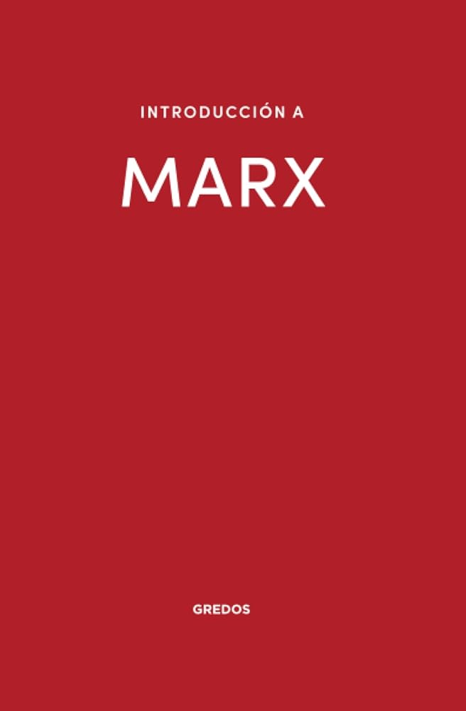 Introducción a Marx (Introduc.a la Filoso)