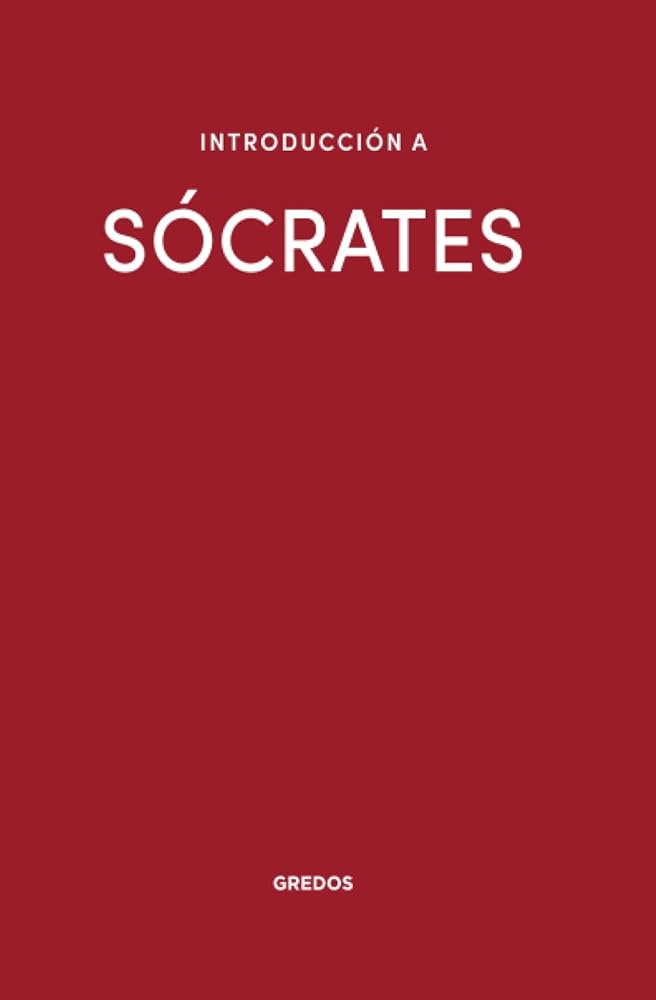 Introducción a Sócrates (Introducción a la Filosofía Gredos) cover image