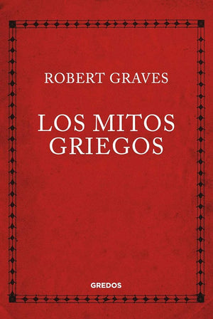 Los mitos griegos (Bibl. De Estudios Cl)