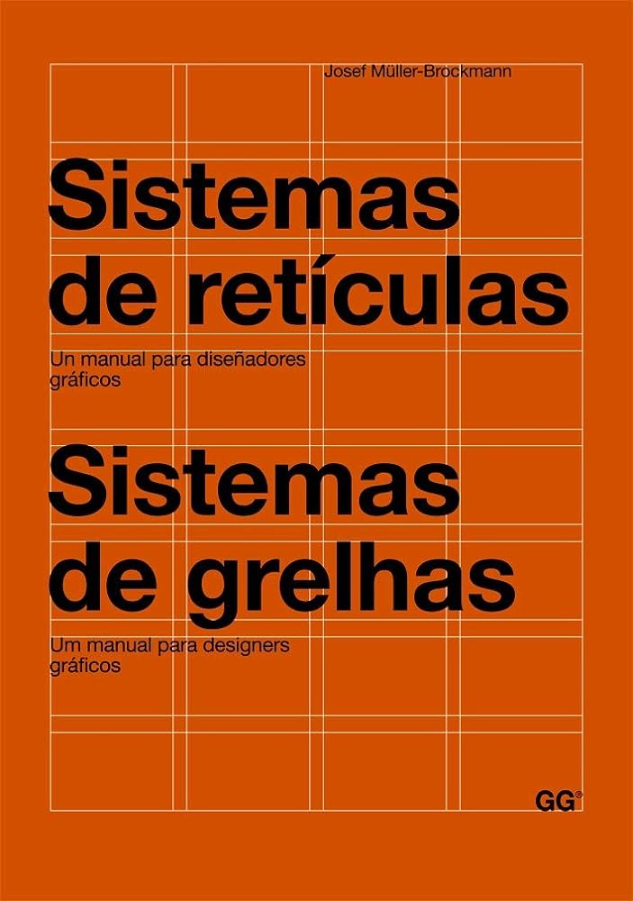 Sistemas de retículas / Sistemas de grelhas: Un manual para diseñadores gráficos. Um manual para designers gráficos (SIN COLECCION)