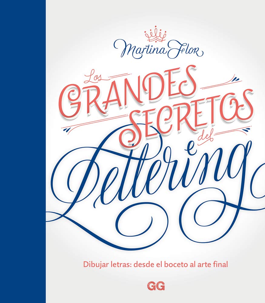 Los grandes secretos del lettering Dibujar letras: desde el boceto al arte final. (GGDIY) cover image