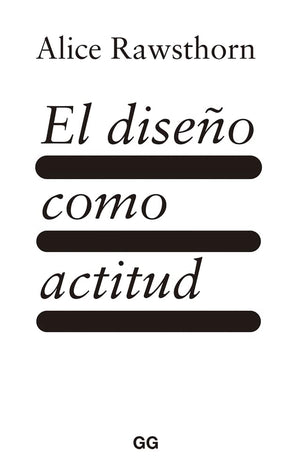 El diseño como actitud (SIN COLECCION)