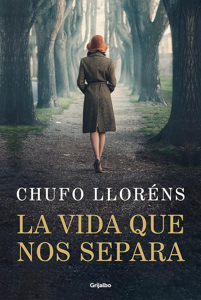 La vida que nos separa (Novela histórica)