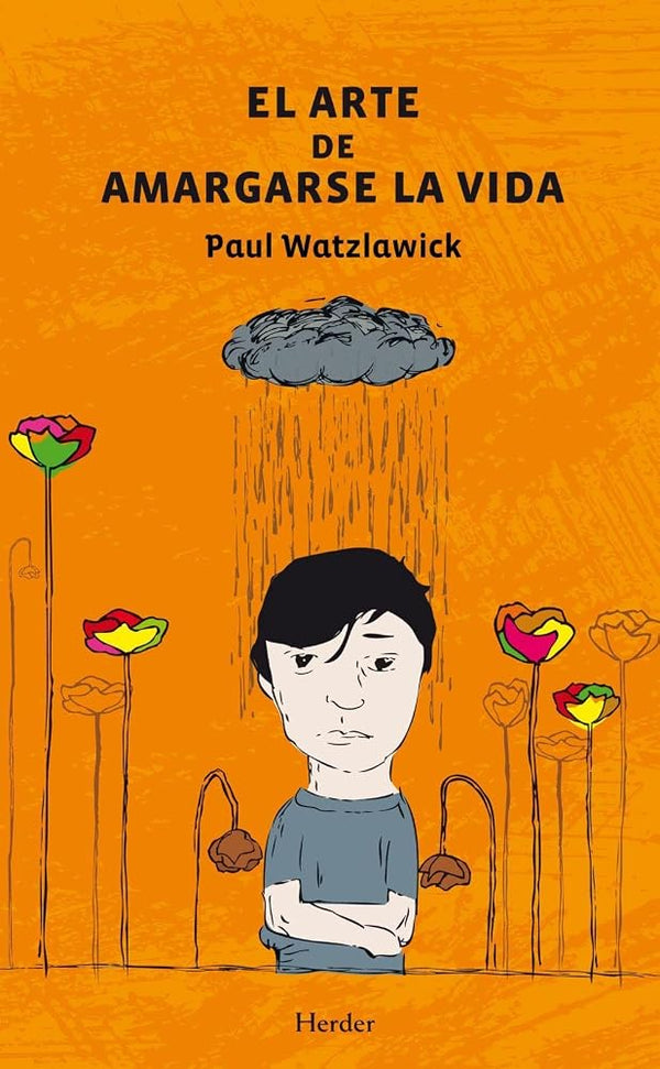 Arte de amargarse la vida (Nueva edición) (fuera de colección) cover image