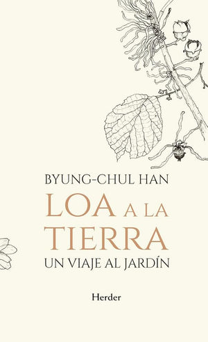 Loa a la tierra. Un viaje al jardín (SIN COLECCION)