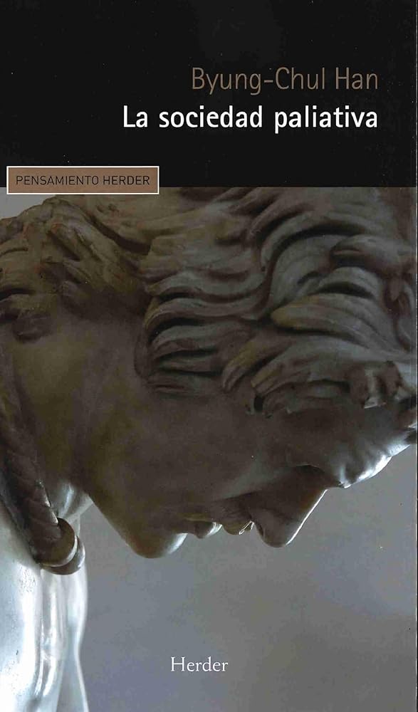 La Sociedad Paliativa: El dolor hoy: 0 (Pensamiento Herder) cover image