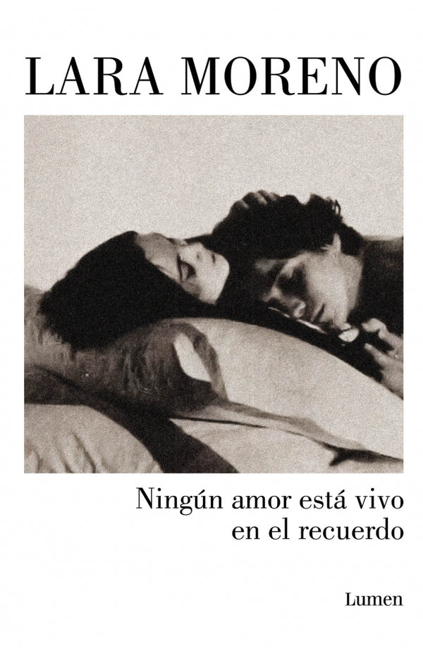 Ningún amor está vivo en el recuerdo