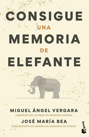 Consigue una memoria de elefante: Técnicas, ejercicios y trucos infalibles (Prácticos siglo XXI)