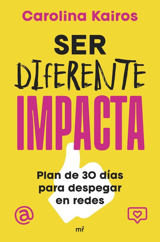 Ser diferente impacta: Plan de 30 días para despegar en redes (NO FICCIÓN) cover image
