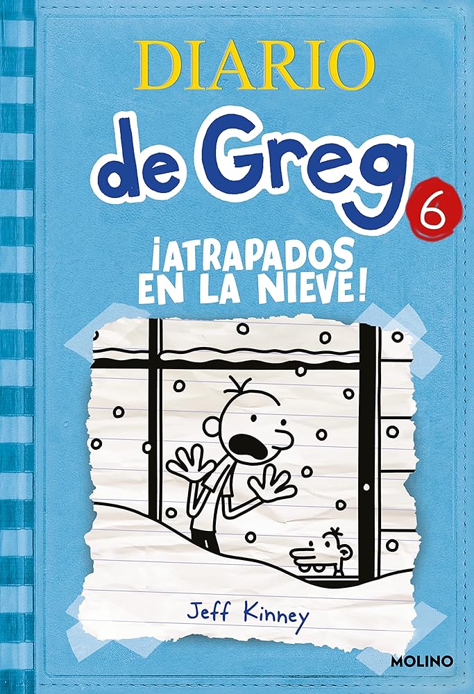 Diario de Greg 6: ¡Atrapados en la nieve! (Ficcion Kids (molino)) (Universo Diario de Greg)