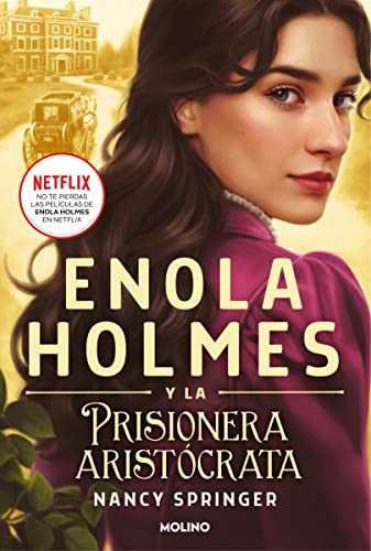 Enola Holmes 2 - Enola Holmes y la prisionera aristócrata