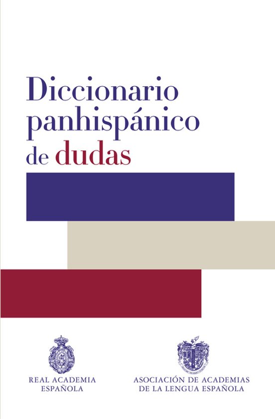 Diccionario Panhispanico De Dudas